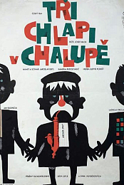 Tri chlapi v chalupe (CZ)(1963)