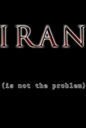 Iran Is Not the Problem
