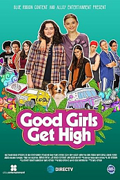 Good Girls Get High