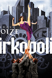 Cirque Eloize: Cirkopolis