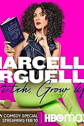 Marcella Arguello: Bitch, Grow Up!