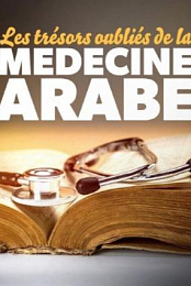 Les tresors oublies de la medecine arabe