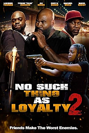 No such thing as loyalty 2