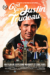 God Save Justin Trudeau