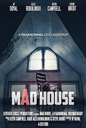 Mad House: A Paranormal Documentary