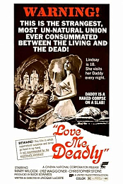 Love Me Deadly