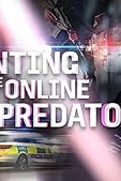 Hunting the Online Sex Predators