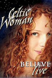 Celtic Woman: Believe