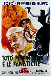 Toto, Peppino and the Fanatics
