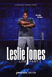 Leslie Jones: Life Part 2