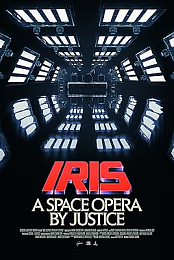 Iris: A Space Opera by Justice
