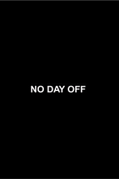 No Day Off