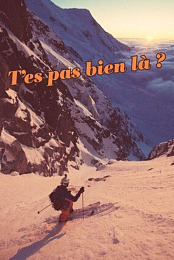 T'es pa bien la?