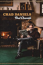 Chad Daniels: Dad Chaniels