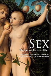 Sex: The Secret Gate to Eden
