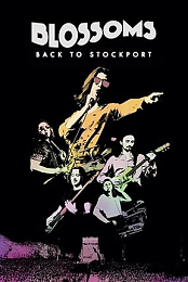Blossoms: Back to Stockport