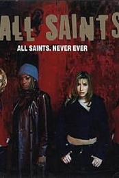 All Saints: Never Ever (U.S. Version)