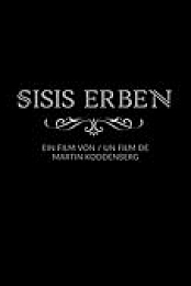 Sisis Erben - Die Kinder der Kaiserin Elisabeth