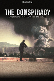 The Conspiracy: Assassination in Beirut