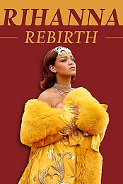 Rihanna: Rebirth
