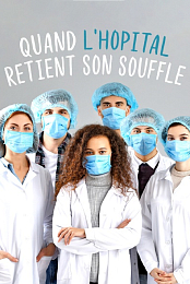 Quand l'hopital retient son souffle