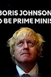 Boris Johnson: Fit to be Prime Minister?