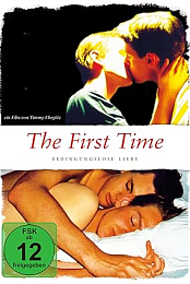 The First Time - Bedingungslose Liebe