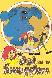 Dot and the Smugglers