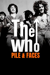 The Who: One Band's Explosive Story