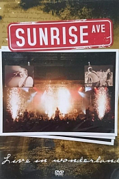 Sunrise Avenue - Live in Wonderland