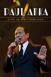 Paul Anka: Live in Switzerland