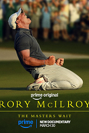 Rory McIlroy: The Masters Wait