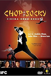 Chop Socky: Cinema Hong Kong
