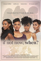 If Not Now, When?