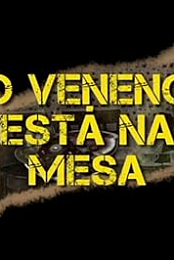 O Veneno Esta na Mesa