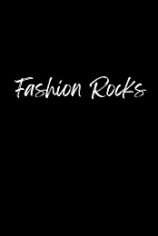Fashion Rocks