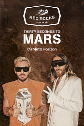 Red Rocks Live in VR: Thirty Seconds to Mars