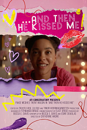 And Then He Kissed Me