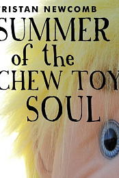 Summer of the Chew Toy Soul