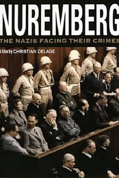 Nuremberg: The Nazis Facing Their Crimes
