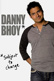 Danny Bhoy: Subject to Change