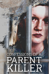 Confessions of a Parent Killer