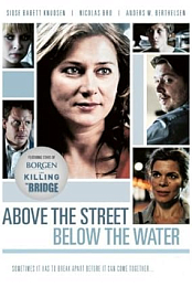 Above the Street, Below the Water