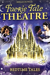 Faerie Tale Theatre Bedtime Tales