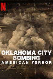 Oklahoma City Bombing: American Terror