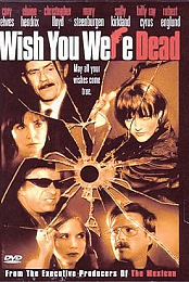 Wish You Were Dead