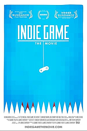 Indie Game: The Movie