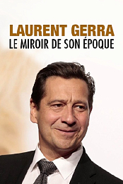 Laurent Gerra, le miroir de son epoque