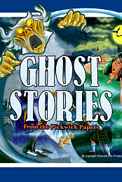 Charles Dickens' Ghost Stories from the Pickwick Papers