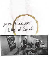 Jeff Buckley: Live at Sin-e